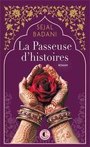 Couverture du livre « La passeuse d'histoires » de Sejal Badani aux éditions Charleston