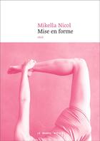 Couverture du livre « Mise en forme » de Mikella Nicol aux éditions Le Nouvel Attila