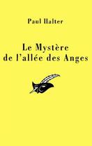 Couverture du livre « Le Mystere De L'Allee Des Anges » de Halter-P aux éditions Editions Du Masque