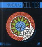 Couverture du livre « Mandalas celtes » de Margot Grinbaum et Theo Lahille aux éditions Dangles