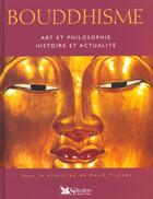 Couverture du livre « Bouddhisme ; art et philosophie ; histoire et actualite » de Kevin Trainor aux éditions Selection Du Reader's Digest