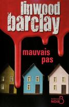 Couverture du livre « Mauvais pas » de Linwood Barclay aux éditions Belfond