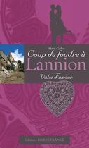 Couverture du livre « Coup de foudre à Lannion ; valse d'amour » de Marie Garlan aux éditions Ouest France