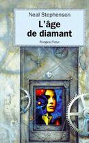 Couverture du livre « L'âge du diamant » de Neal Stephenson aux éditions Rivages