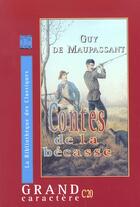 Couverture du livre « Contes de la becasse » de Guy de Maupassant aux éditions Grand Caractere