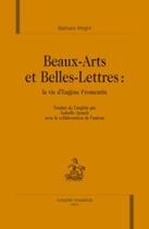 Couverture du livre « Beaux-arts et belles-lettres : la vie d'eugène fromentin » de Barbara Wright aux éditions Honore Champion