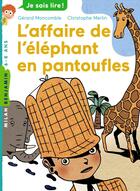 Couverture du livre « Les enquêtes fabuleuses du fameux Félix File-Filou Tome 2 : l'affaire de l'éléphant en pantoufles » de Christophe Merlin et Gerard Moncomble aux éditions Milan