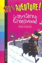 Couverture du livre « Le mystère de Greenwood » de Malika Ferdjoukh et Howe John aux éditions Bayard Jeunesse