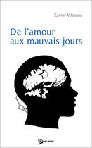 Couverture du livre « De l'amour aux mauvais jours » de Xavier Wassou aux éditions Publibook