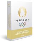 Couverture du livre « Paris 2024 : Le livre officiel des Jeux Olympiques » de Mejdaline Mhiri et Damien Burnier aux éditions Hugo Sport