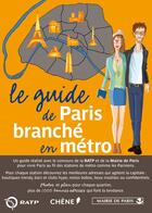 Couverture du livre « Le guide de Paris branché en métro » de  aux éditions Chene