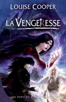 Couverture du livre « La porte du chaos Tome 3 ; la vengeresse » de Louise Cooper aux éditions Bragelonne