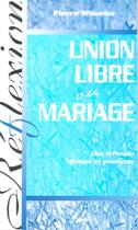 Couverture du livre « Union libre ou mariage » de Pierre Wheeler aux éditions La Maison De La Bible