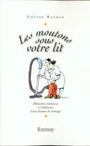 Couverture du livre « Les moutons sous votre lit » de Louise Rafkin aux éditions Ramsay