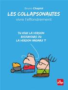 Couverture du livre « Les collapsonautes ; vivre l'effondrement » de Bruno Chaplot aux éditions La Plage