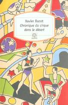 Couverture du livre « Chronique du cirque dans le désert » de Xavier Bazot aux éditions Motifs