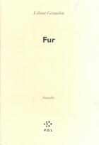 Couverture du livre « Fur » de Liliane Giraudon aux éditions P.o.l
