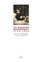 Couverture du livre « Les blessures de Joë Bousquet, 1918-1939 » de Alain Freixe et Serge Bonnery aux éditions Trabucaire