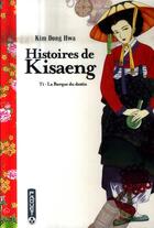 Couverture du livre « Histoires de Kisaeng Tome 1 ; la barque du destin » de Dong-Hwa Kim aux éditions Paquet