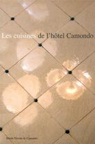 Couverture du livre « Les cuisines de l'hôtel Camondo » de  aux éditions Les Arts Decoratifs