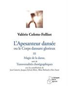 Couverture du livre « L'apesanteur dansée ; ou le corps dansant glorieux » de Valerie Colette-Folliot aux éditions L'echappee Belle