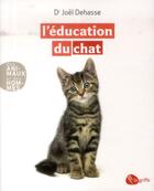 Couverture du livre « L'éducation du chat » de Joel Dehasse aux éditions La Griffe