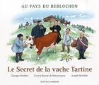Couverture du livre « Le secret de la vache tartine » de Georges Humbert aux éditions Unberger