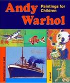 Couverture du livre « Andy warhol paintings for children (adventures in art) » de Silvia Neysters aux éditions Prestel