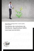 Couverture du livre « Synthese de nickelates de lanthane. application sofc - solid oxide fuel cell (sofc) » de Cienfuegos Pelaes aux éditions Presses Academiques Francophones