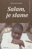 Couverture du livre « Salam je slame (livre + cd) » de Hessou F Eustache aux éditions Ruisseaux D'afrique Editions