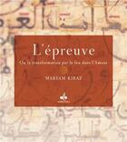 Couverture du livre « Ce que dit le Coran sur : l'épreuve » de Maryam Kiraz aux éditions Albouraq