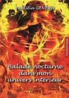 Couverture du livre « Balade nocturne dans mon univers interieur » de Geneau Laetitia aux éditions 7 Ecrit