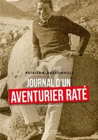 Couverture du livre « Journal d un aventurier rate » de Dassonville P F. aux éditions Sydney Laurent