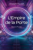 Couverture du livre « L'Empire de la Porte » de Christophe Foucault aux éditions Librinova