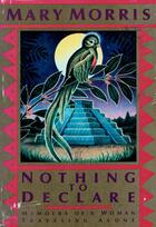 Couverture du livre « NOTHING TO DECLARE » de Morris Mary aux éditions Houghton Mifflin Harcourt