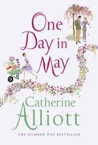 Couverture du livre « One Day In May » de Catherine Alliott aux éditions Michael Joseph