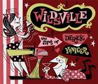 Couverture du livre « Wildsville ; the art of Derek Yaniger » de Derek Yaniger aux éditions Korero