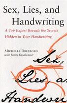 Couverture du livre « Sex, Lies, and Handwriting » de Dresbold Michelle aux éditions Free Press