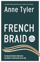 Couverture du livre « FRENCH BRAID » de Anne Tyler aux éditions Random House Uk
