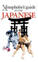 Couverture du livre « The Xenophobe's Guide to the Japanese » de Rice Jonathan aux éditions Oval Guides Digital
