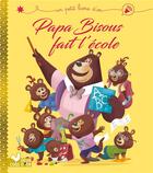 Couverture du livre « Papa Bisous fait l'école » de Karine-Marie Amiot et Gerald Guerlais aux éditions Deux Coqs D'or