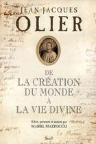 Couverture du livre « De la création du monde à la vie divine » de Jean-Jacques Olier aux éditions Seuil