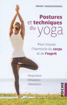 Couverture du livre « Postures et techniques du yoga - pour trouver l'harmonie du corps et de l'esprit » de Swami Saradananda aux éditions Larousse