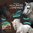 Couverture du livre « Les plus belles races de chevaux avec au galop ! une saison à cheval » de Beatrix Lot aux éditions Larousse