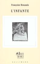 Couverture du livre « L'Infante » de Francoise Benassis aux éditions Gallimard