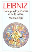 Couverture du livre « Principes de la nature et de la grâce ; monadologie » de Gottfried Wilhelm Leibniz aux éditions Flammarion