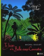 Couverture du livre « Ti Jean et la belle-sans-connaître » de Michel Ocelot aux éditions Nathan