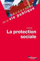 Couverture du livre « La protection sociale (2e édition) » de Gilles Nezosi aux éditions Documentation Francaise