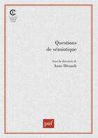 Couverture du livre « Questions de sémiotique » de Anne Henault aux éditions Puf