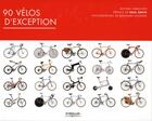Couverture du livre « 90 vélos d'exception » de Michael Embacher et Bernard Angerer aux éditions Eyrolles